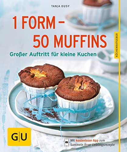 1 Form - 50 Muffins: Großer Auftritt für kleine Kuchen